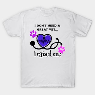 I raised a Veterinarian/vet T-Shirt